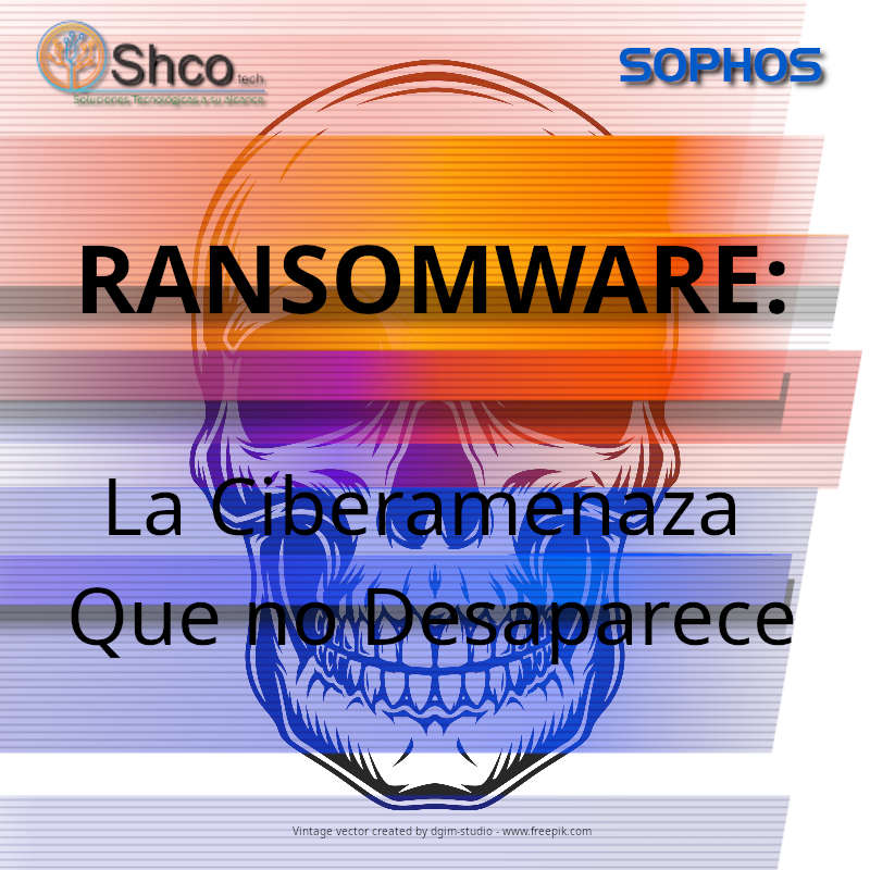 En este momento estás viendo Ransomware: La Ciberamenaza que no desaparece